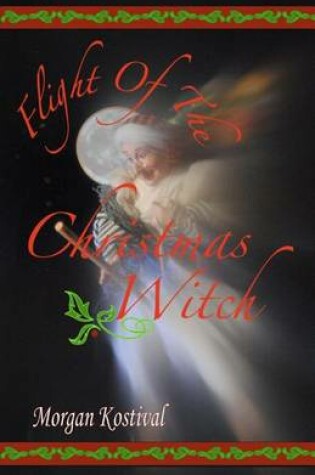 Cover of Flight of the Christmas Witch
