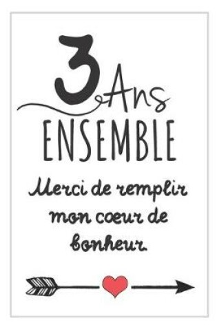 Cover of 3 Ans Ensemble, Carnet De Notes