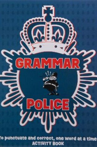 Cover of Grammar Police Activity Book - To Serve & Correct