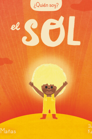 Cover of ¿Quién soy? El sol / Who Am I? The Sun