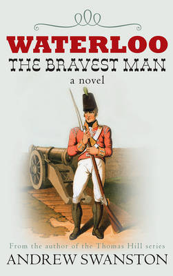 Book cover for Waterloo the Bravest Man