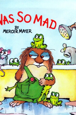 Cover of I Was So Mad (Little Critter)