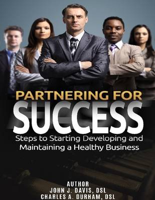 Book cover for Partnering for Success: Steps to Starting Developing and Maintaining a Healthy Business