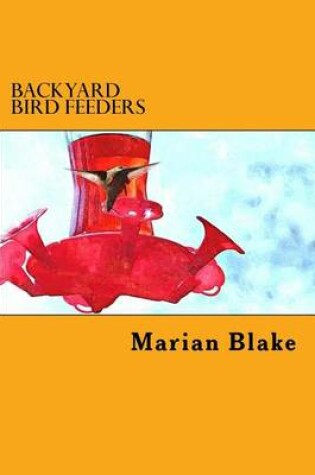 Cover of Backyard Bird Feeders