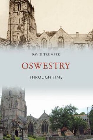 Cover of Oswestry Through Time