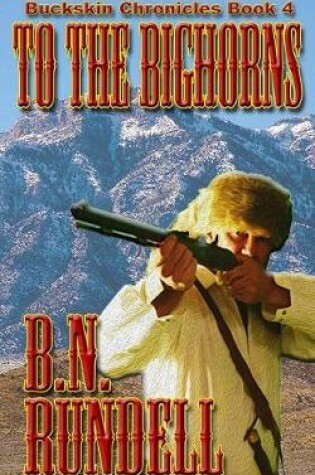 Cover of To the Bighorns