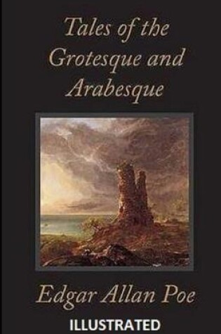 Cover of Tales of the Grotesque and Arabesque Illustrated