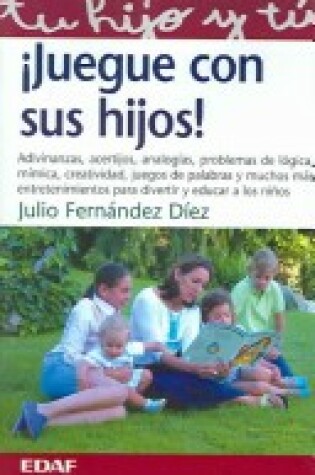 Cover of Juegue Con Sus Hijos