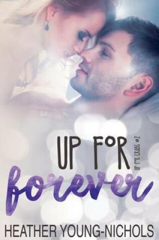 Cover of Up for Forever