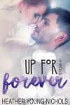 Book cover for Up for Forever