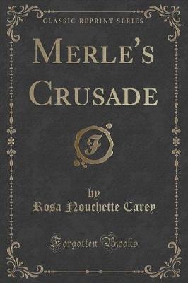 Book cover for Merle's Crusade (Classic Reprint)
