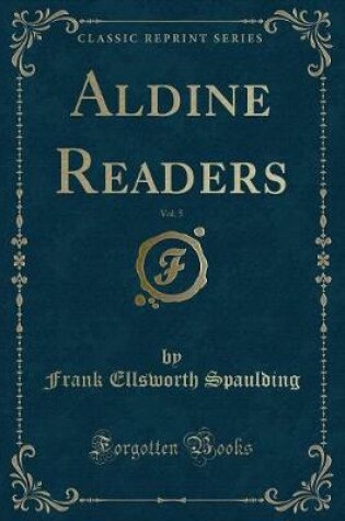 Cover of Aldine Readers, Vol. 5 (Classic Reprint)