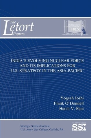 Cover of India's Evolving Nuclear Force and its Implications for U.S. Strategy in the Asia-Pacific