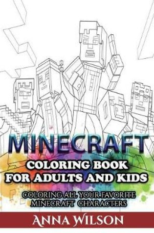 Cover of Minecraft Coloring Book for Adults and Kids