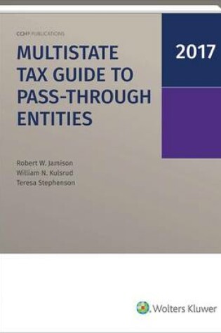 Cover of Multistate Tax Guide to Pass-Through Entities (2017)
