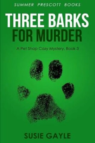 Cover of Bark Three Times For Murder