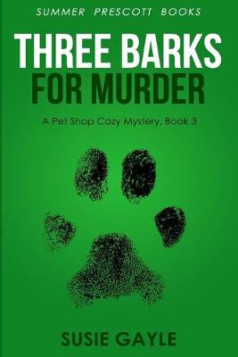 Book cover for Bark Three Times For Murder