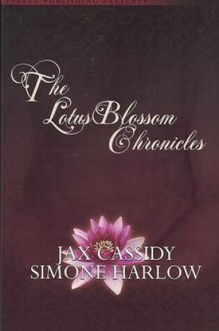 Cover of The Lotus Blossom Chronicles