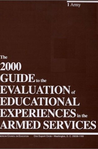 Cover of The 2000 Guide to the Evaluation of Educational Experiences in the Armed Services [3 volumes]