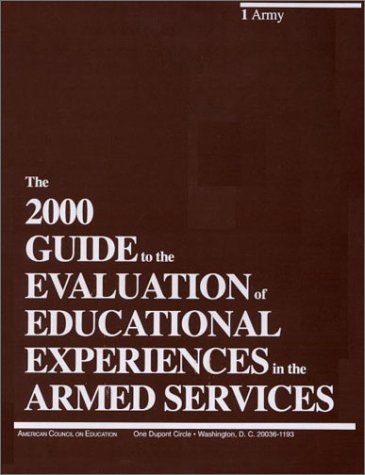 Book cover for The 2000 Guide to the Evaluation of Educational Experiences in the Armed Services [3 volumes]