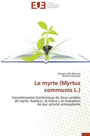 Cover of Le Myrte (Myrtus Communis L.)