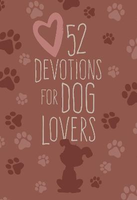 Book cover for 52 Devotions for Dog Lovers