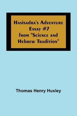 Cover of Hasisadra's Adventure; Essay #7 from Science and Hebrew Tradition