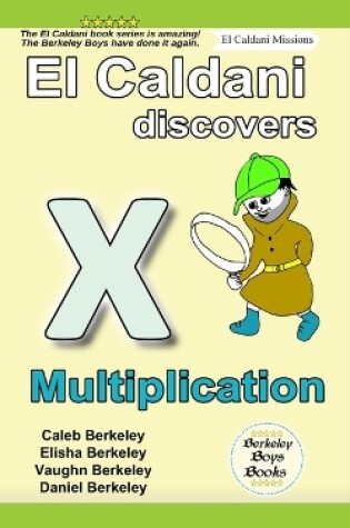 Cover of El Caldani Discovers Multiplication (Berkeley Boys Books - El Caldani Missions)