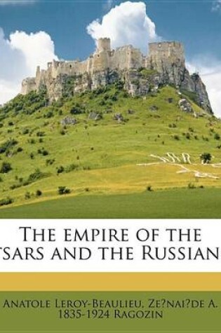 Cover of The Empire of the Tsars and the Russians