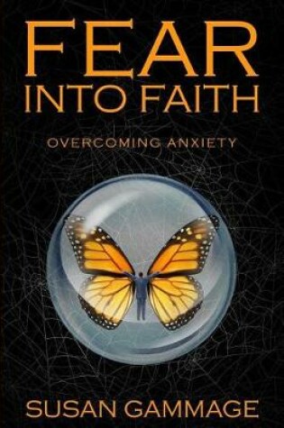 Cover of Fear into Faith