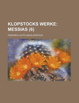 Book cover for Klopstocks Werke (6); Messias