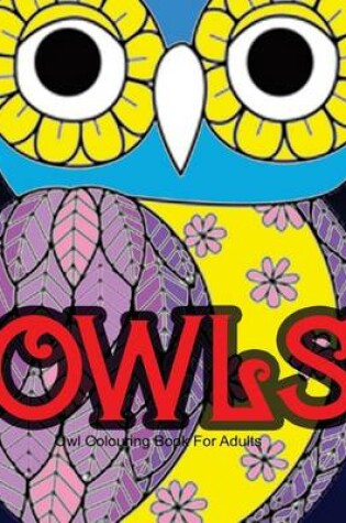 Cover of Owl Colouring Book for Adults