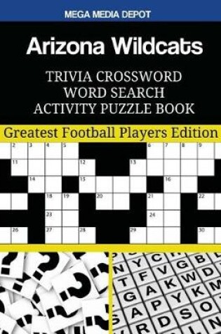 Cover of Arizona Wildcats Trivia Crossword Word Search Activity Puzzle Book