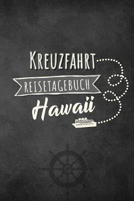 Book cover for Kreuzfahrt Reisetagebuch Hawaii