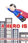 Book cover for A Hero Is