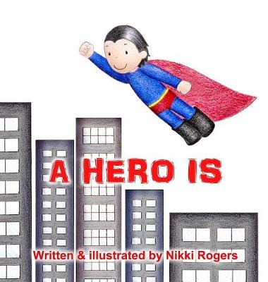 Cover of A Hero Is