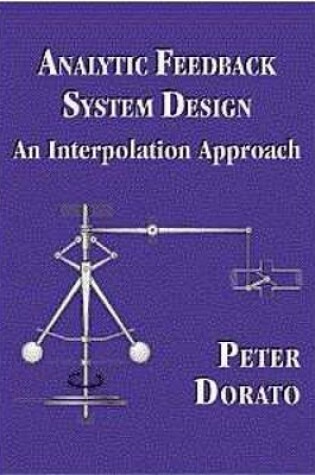 Cover of Analytic Feedback System Design : An Interpolation Approach