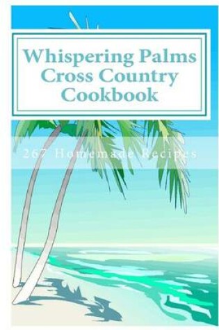 Cover of Whispering Palms Cross Country Cookbook