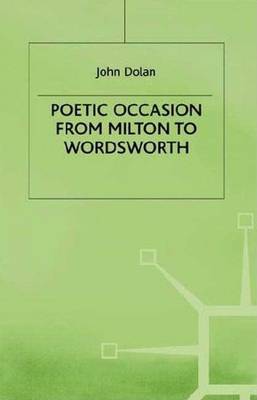Book cover for Poetic Occasion from Milton to Wordsworth