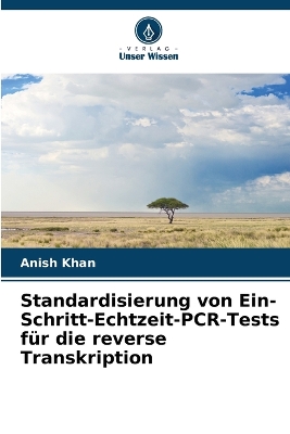 Book cover for Standardisierung von Ein-Schritt-Echtzeit-PCR-Tests für die reverse Transkription