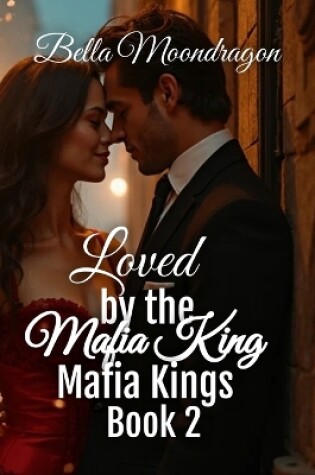 Cover of Loved by the Mafia King