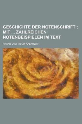 Cover of Geschichte Der Notenschrift