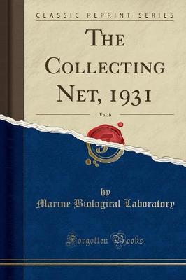 Book cover for The Collecting Net, 1931, Vol. 6 (Classic Reprint)