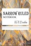 Book cover for Narrow Ruled Notebook 8.5 x 11