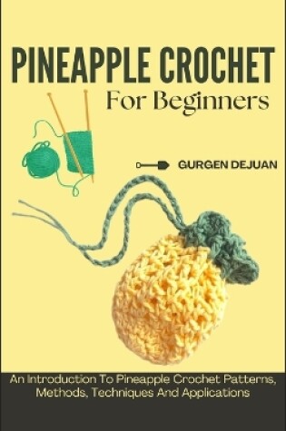 Cover of Pineapple Crochet for Beginners