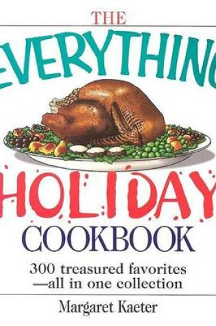 Cover of The Everything Holiday Cookbook