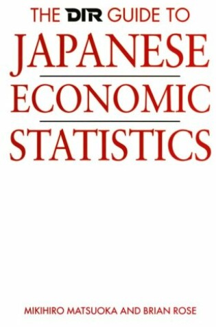 Cover of The DIR Guide to Japanese Economic Statistics