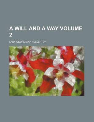 Book cover for A Will and a Way Volume 2