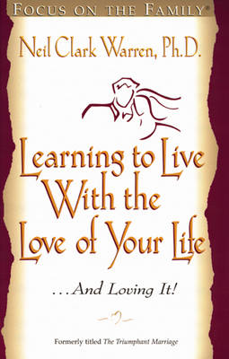 Book cover for Learning to Live with the Love of Your Life ...and Loving it!