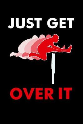 Book cover for Just Get Over It